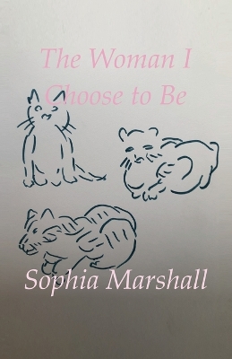 Book cover for The Woman I Choose to Be