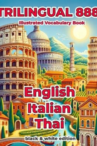 Cover of Trilingual 888 English Italian Thai Illustrated Vocabulary Book