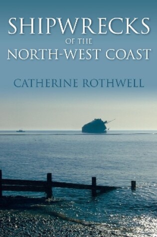 Cover of Shipwrecks of the North-West Coast