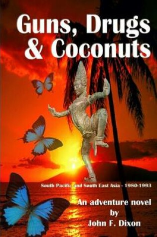 Cover of Guns, Drugs and Coconuts