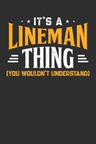 Cover of It's A Lineman Thing You Wouldn't Understand