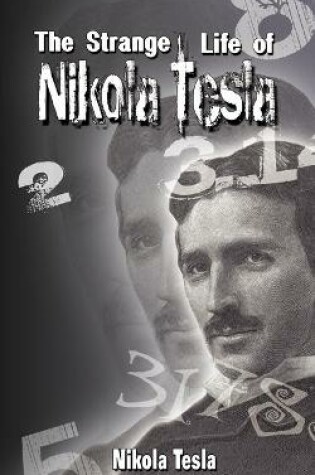 Cover of The Strange Life of Nikola Tesla