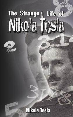 Book cover for The Strange Life of Nikola Tesla