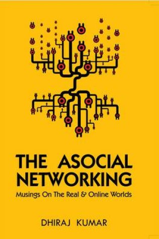 Cover of The Asocial Networking