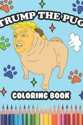 Cover of Trump the Pug Coloring Book