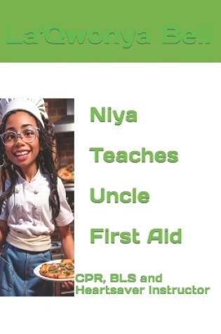 Cover of Niya Teaches Uncle First Aid