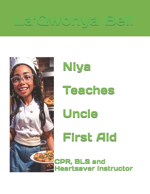 Book cover for Niya Teaches Uncle First Aid