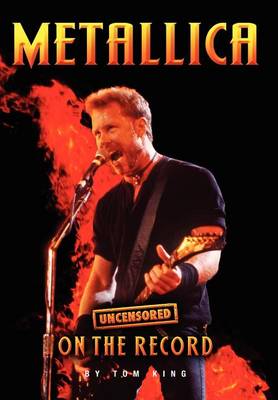 Book cover for Metallica - Uncensored on the Record