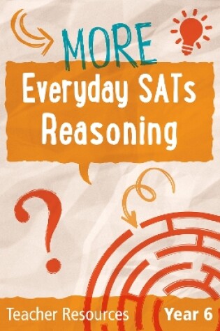 Cover of Year 6 More Everyday SATs Reasoning Questions with free download