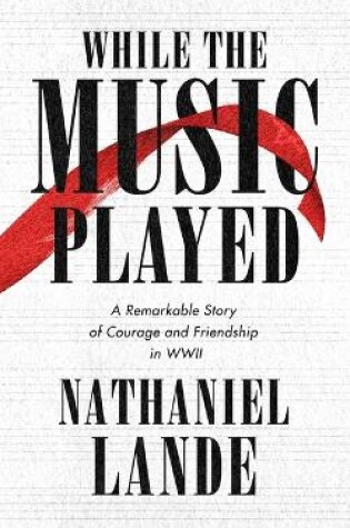 Cover of While the Music Played