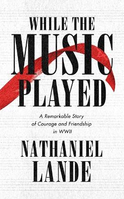 Book cover for While the Music Played