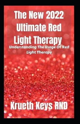 Book cover for The New 2022 Ultimate Red Light Therapy
