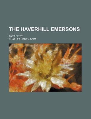 Book cover for The Haverhill Emersons; Part First.