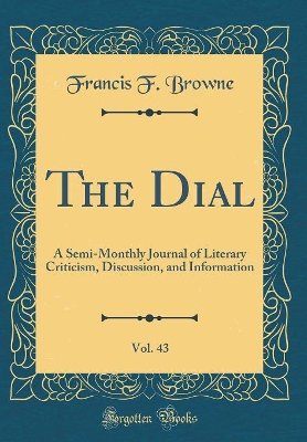 Book cover for The Dial, Vol. 43
