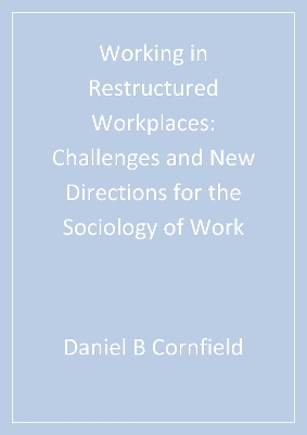 Book cover for Working in Restructured Workplaces