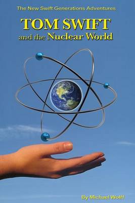 Book cover for TOM SWIFT and the Nuclear World