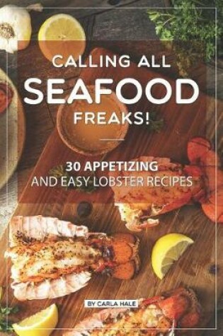 Cover of Calling All Seafood Freaks!