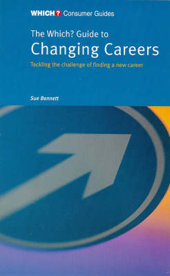 Book cover for The "Which?" Guide to Changing Careers