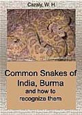 Cover of Common Snakes of India, Burma and How to Recognise