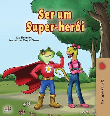 Book cover for Being a Superhero (Portuguese Book for Children -Brazil)