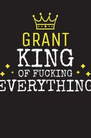 Cover of GRANT - King Of Fucking Everything