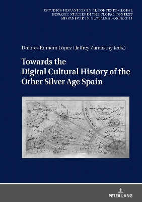 Cover of Towards the Digital Cultural History of the Other Silver Age Spain