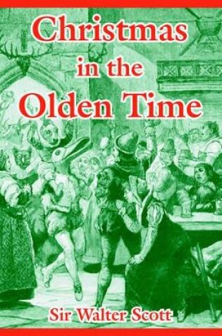 Cover of Christmas in the Olden Time