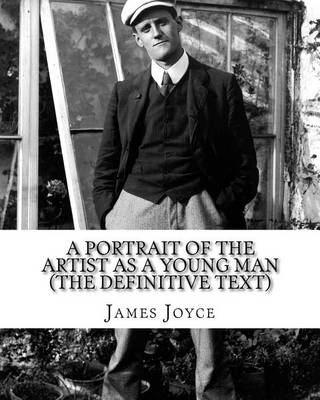 Book cover for A Portrait of the Artist as a Young Man (the Definitive Text)