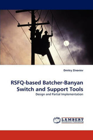 Cover of RSFQ-based Batcher-Banyan Switch and Support Tools