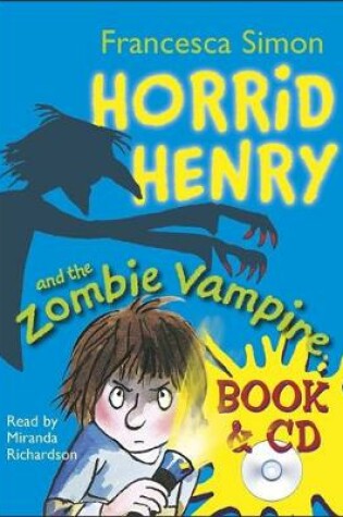 Cover of Horrid Henry and the Zombie Vampire