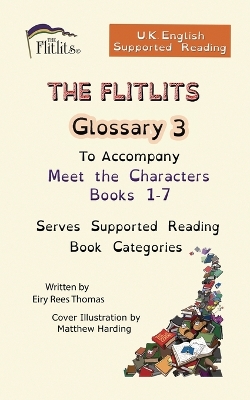 Book cover for THE FLITLITS, Glossary 3, To Accompany Adventure Books 1-3, Serves Supported Reading Book Categories, U.K. English Version