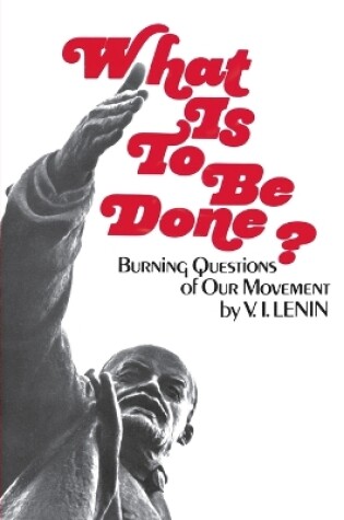 Cover of What is to be Done?