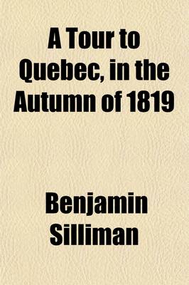 Book cover for A Tour to Quebec, in the Autumn of 1819