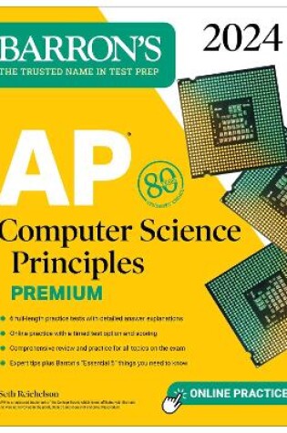 Cover of AP Computer Science Principles Premium, 2024:  6 Practice Tests + Comprehensive Review + Online Practice