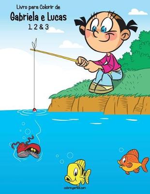 Cover of Livro para Colorir de Gabriela e Lucas 1, 2 & 3