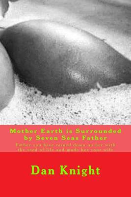 Book cover for Mother Earth is Surrounded by Seven Seas Father