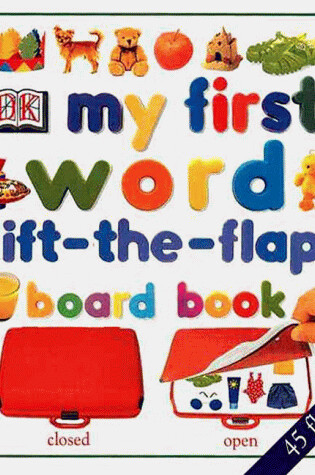 Cover of My First Lift the Flap Board Book