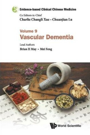 Cover of Evidence-based Clinical Chinese Medicine - Volume 9: Vascular Dementia
