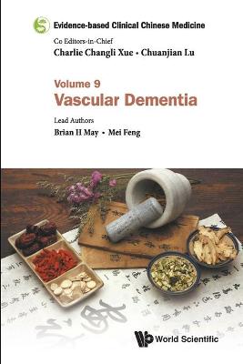 Cover of Evidence-based Clinical Chinese Medicine - Volume 9: Vascular Dementia