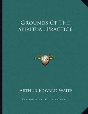 Book cover for Grounds of the Spiritual Practice