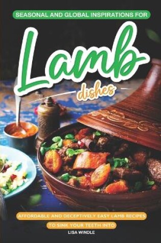 Cover of Seasonal and Global Inspirations for Lamb Dishes