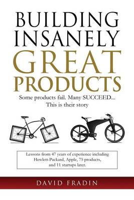 Book cover for Building Insanely Great Products