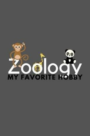 Cover of Zoology My Favorite Hobby