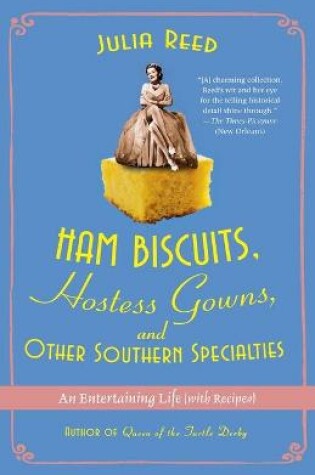 Cover of Ham Biscuits, Hostess Gowns, and Other Southern Specialties