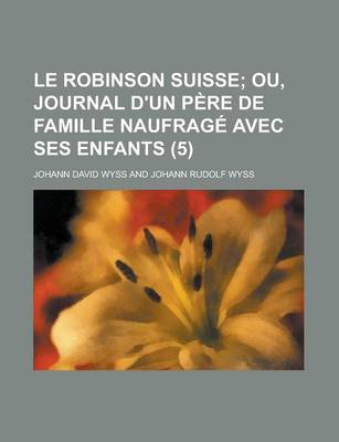 Book cover for Le Robinson Suisse (5 )