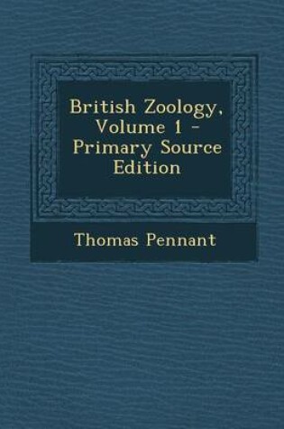 Cover of British Zoology, Volume 1 - Primary Source Edition