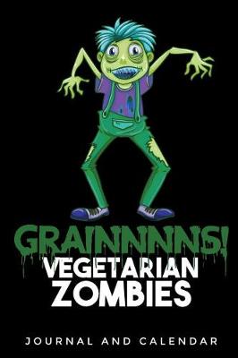 Book cover for Grainnnns! Vegetarian Zombies