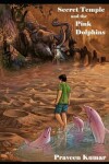 Book cover for Secret Temple and the Pink Dolphins