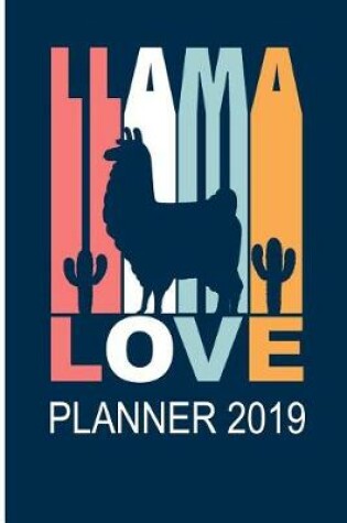 Cover of Llama Love Planner 2019