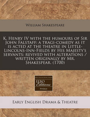 Book cover for K. Henry IV with the Humours of Sir John Falstaff